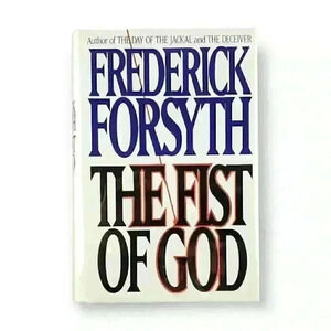 The Fist of God by Frederick Forsyth (1994, Hardcover) First Edition / 1st Print